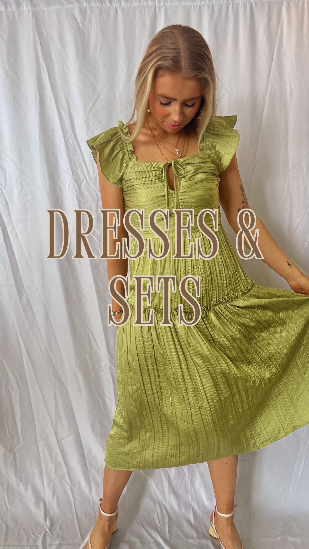 DRESSES + SETS